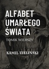ebook Alfabet umarłego świata - Kamil Zieliński