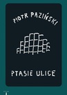 ebook Ptasie ulice - Piotr Paziński