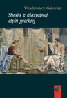 ebook Studia z klasycznej etyki greckiej - Włodzimierz Galewicz