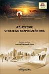 ebook Azjatyckie strategie bezpieczeństwa - Joanna Marszałek-Kawa