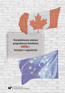 ebook Kompleksowa umowa gospodarczo-handlowa (CETA) – korzyści i zagrożenia
