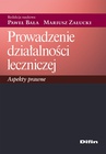 ebook Prowadzenie działalności leczniczej. Aspekty prawne - Mariusz Załucki,Paweł Bała