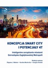 ebook Koncepcja Smart City i potencjały 4T. Inteligentne zarządzanie miastami Górnośląsko-Zagłębiowskiej Metropolii - 