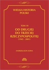 ebook Wielka historia Polski Tom 10 Od drugiej do trzeciej Rzeczypospolitej (1945 - 2001) - Andrzej Leon Sowa