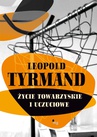 ebook Życie towarzyskie i uczuciowe - Leopold Tyrmand