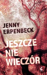 ebook Jeszcze nie wieczór - Jenny Erpenbeck