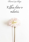 ebook Kilka słów o miłości - Oliwia Seliga
