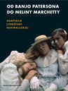 ebook Od Banjo Patersona do Meliny Marchetty. Adaptacje literatury australijskiej - Opracowanie zbiorowe
