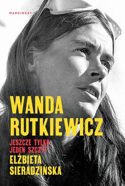 ebook Wanda Rutkiewicz. Jeszcze tylko jeden szczyt