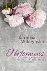 ebook Performens - Karolina Wilczyńska