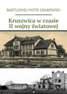 ebook Kruszwica w czasie II wojny światowej - Bartłomiej Grabowski