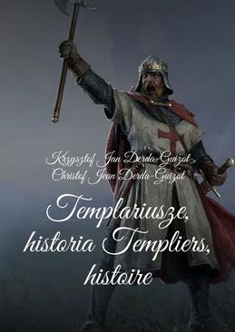 ebook Templariusze historia-Templiers histoire