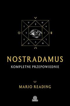 ebook Nostradamus. Kompletne przepowiednie