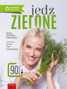 ebook Jedz zielone - Hanna Stolińska-Fiedorowicz,Paula Kraśniewska