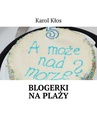 ebook Blogerki na plaży - Karol Kłos