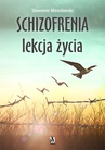 ebook Schizofrenia lekcja życia - Sławomir Mirosławski