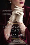 ebook Dziewczyna z Titanica - Shana Abe