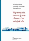 ebook Wyzwania rozwojowe obszarów wiejskich - Krzysztof Firlej,Jarosław Olejniczak,Hanna Pondel