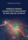 ebook World Economy Against New Challenges in the Time of COVID-19 - Zdzisław W. Puślecki