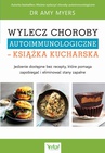 ebook Wylecz choroby autoimmunologiczne – książka kucharska - Amy Myers