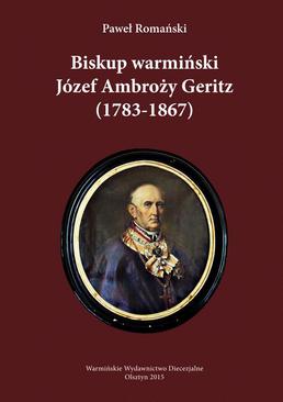 ebook Biskup warmiński Józef Ambroży Geritz (1783-1867)