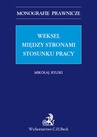 ebook Weksel między stronami stosunku pracy - Mikołaj Rylski