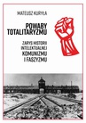 ebook Powaby totalitaryzmu. Zarys historii intelektualnej komunizmu i faszyzmu - Mateusz Kuryła