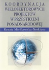 ebook Koordynacja wielosektorowych projektów w przestrzeni ponadnarodowej - Renata Mieńkowska-Norkiene