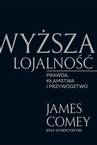 ebook Wyższa lojalność - James Comey