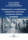 ebook Kompetencje w certyfikowaniu i audytowaniu systemów zarządzania jakością produktów - 
