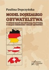 ebook Model dojrzałego obywatelstwa w nurcie badań nad edukacją polityczną w krajach niemieckiego obszaru językowego. - Paulina Depczyńska