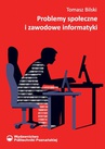ebook Problemy społeczne i zawodowe informatyki - Tomasz Bilski