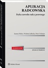 ebook Aplikacja radcowska. Etyka zawodu radcy prawnego - Wioletta Jedlecka,Joanna Helios,Piotr Ochman