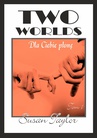 ebook Two Worlds. Tom I. Dla ciebie płonę - Susan Taylor