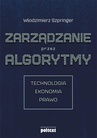 ebook Zarządzanie przez algorytmy - Włodzimierz Szpringer