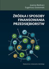 ebook Źródła i sposoby finansowania przedsiębiorstw - Eugeniusz Gostomski,Joanna Bednarz