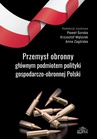 ebook Przemysł obronny głównym podmiotem polityki gospodarczo-obronnej Polski - 