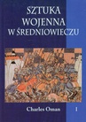 ebook Sztuka wojenna w średniowieczu Tom 1 - Charles Oman