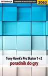 ebook Tony Hawk's Pro Skater 1+2 - poradnik do gry - Natalia "N.Tenn" Fras