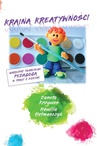 ebook Kraina kreatywności - warsztat twórczego pedagoga w pracy z dziećmi - Danuta Krzywoń,Hewilia Hetmańczyk