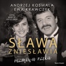 ebook Sława zniesławia - rozmowa rzeka - Ewa Krawczyk,Andrzej Kosmala