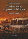 ebook Zjawisko wojny na przestrzeni dziejów. Wybrane aspekty - Waldemar Krztoń