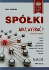 ebook Spółki jaką wybrać Forma prawna i organizacyjna - Anna Jeleńska