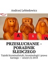 ebook Przesłuchanie -poradnik śledczego - Andrzej Lebiedowicz