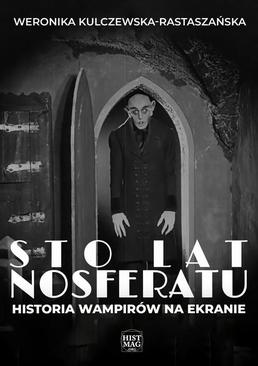 ebook Sto lat Nosferatu. Historia wampirów na ekranie