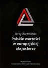 ebook Polskie wartości w europejskiej aksjosferze - Jerzy Bartmiński