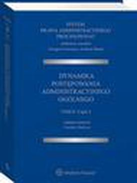 ebook System Prawa Administracyjnego Procesowego, TOM II, Cz. 4. Dynamika postępowania administracyjnego ogólnego