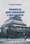 ebook Inwentarze gmin żydowskich z ziem polskich 1918–1939. Studium źródłoznawcze - Tomasz Kawski