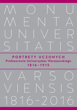 ebook Portrety Uczonych. Profesorowie Uniwersytetu Warszawskiego 1816−1915
