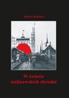 ebook W świecie stalinowskich zbrodni - Robert Kuśnierz